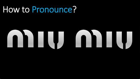 miu pronunciation.